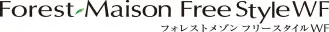 Forest Maison Free Style WF